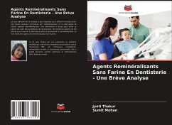 Agents Reminéralisants Sans Farine En Dentisterie - Une Brève Analyse - Thakur, Jyoti;Mohan, Sumit