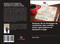 Analyse de la stratégie de résolution des conflits entre agriculteurs et pasteurs à Jiga - Garba, Ado