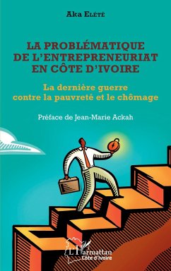 La problématique de l'entrepreneuriat en Côte d'Ivoire - Elété, Aka