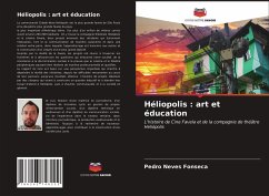 Héliopolis : art et éducation - Neves Fonseca, Pedro