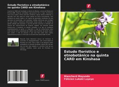 Estudo florístico e etnobotânico na quinta CARD em Kinshasa - Mayundo, Blanchard;Lukoki luyeye, Félicien