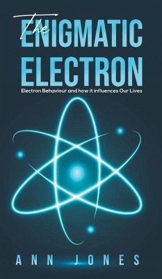 The Enigmatic Electron - Jones, Ann