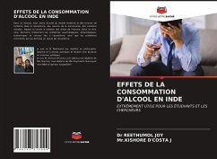 EFFETS DE LA CONSOMMATION D'ALCOOL EN INDE - Joy, Dr Reethumol;D'COSTA J, Mr.KISHORE