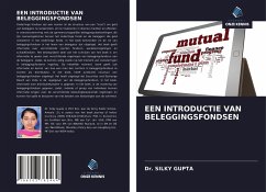 EEN INTRODUCTIE VAN BELEGGINGSFONDSEN - Gupta, Silky