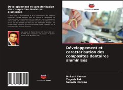 Développement et caractérisation des composites dentaires aluminisés - Kumar, Mukesh;Tak, Yogesh;Harizan, Subash