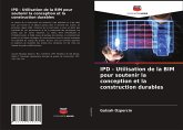 IPD - Utilisation de la BIM pour soutenir la conception et la construction durables