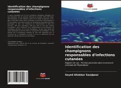 Identification des champignons responsables d'infections cutanées - Saadpour, Seyed Aliakbar