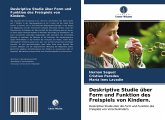 Deskriptive Studie über Form und Funktion des Freispiels von Kindern.