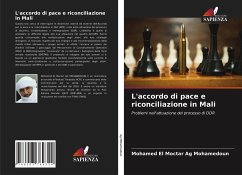 L'accordo di pace e riconciliazione in Mali - Ag Mohamedoun, Mohamed El Moctar