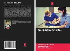 EQUILÍBRIO OCLUSAL - Mirza, Auroosa Hamid;Gupta, Rajeev;Kapoor, Himanshu