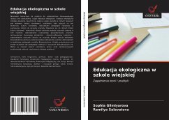 Edukacja ekologiczna w szkole wiejskiej - Gilmiyarova, Sophia;Salavatova, Ramilya