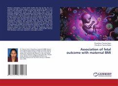 Association of fetal outcome with maternal BMI - Tanzina Iveen, Chowdhury;Tasrina Rabia, Choudhury