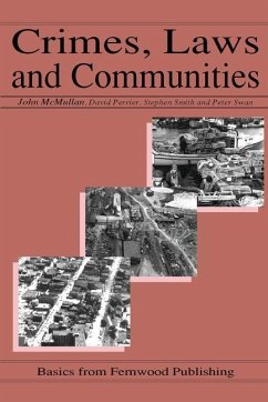 Crimes, Laws and Communities - Perrier, David C.; McMullan, John; Swan, Peter D.; Smith, Stephen