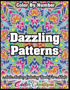 Color by Number Dazzling Patterns - Anti Anxiety Coloring Book for Adults - Color Questopia