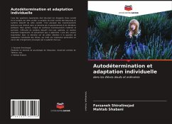 Autodétermination et adaptation individuelle - Shiralinejad, Farzaneh;Shabani, Mahtab