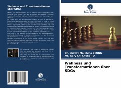 Wellness und Transformationen über SDGs - YEUNG, Dr. Shirley Mo Ching;TO, Mr. Gary Chi Chung