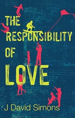 The Responsibility of Love - Simons, J David