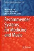 Recommender Systems for Medicine and Music (eBook, PDF)