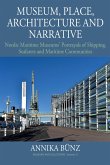 Museum, Place, Architecture and Narrative (eBook, PDF)