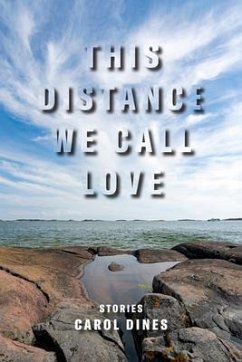 This Distance We Call Love (eBook, ePUB) - Dines, Carol