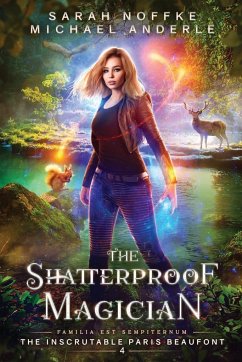 The Shatterproof Magician - Noffke, Sarah; Anderle, Michael