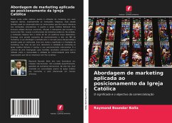 Abordagem de marketing aplicada ao posicionamento da Igreja Católica - Boundar Balla, Raymond