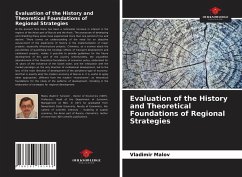 Evaluation of the History and Theoretical Foundations of Regional Strategies - Malov, Vladimir