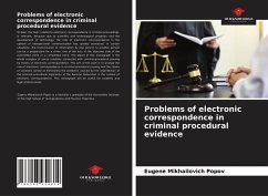 Problems of electronic correspondence in criminal procedural evidence - Popov, Eugene Mikhailovich