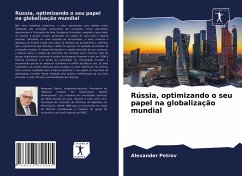 Rússia, optimizando o seu papel na globalização mundial - Petrov, Alexander