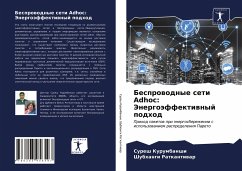 Besprowodnye seti Adhoc: Jenergoäffektiwnyj podhod - Kurumbanshi, Suresh;Ratkantiwar, Shubhangi