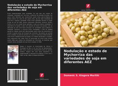 Nodulação e estado de Mychorriza das variedades de soja em diferentes AEZ - Murithi, Domenic S. Kiogora