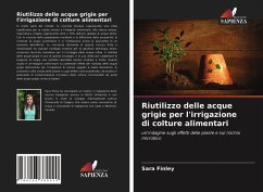 Riutilizzo delle acque grigie per l'irrigazione di colture alimentari - Finley, Sara