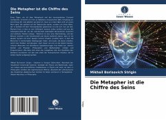 Die Metapher ist die Chiffre des Seins - Strigin, Mikhail Borisovich