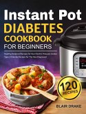 Instant Pot Diabetes Cookbook for Beginners