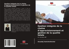 Gestion intégrée de la chaîne d'approvisionnement et gestion de la qualité totale - Vanichchinchai, Assadej;Igel, Dr. Babara