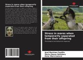 Stress in mares when temporarily separated from their offspring