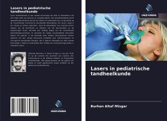 Lasers in pediatrische tandheelkunde - Misgar, Burhan Altaf