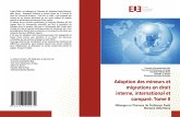 Adoption des mineurs et migrations en droit interne, international et comparé. Tome II