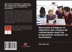 Nécessité d'intégrer la réduction des risques de catastrophes dans les programmes scolaires du secondaire - Wunubo, Bala