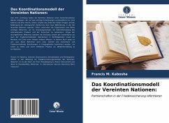 Das Koordinationsmodell der Vereinten Nationen: - Kabosha, Francis M.