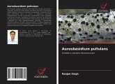 Aureobasidium pullulans Aureobasidium pullulans