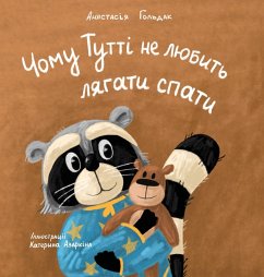 Why Tutti Doesn't Like to Go to Bed (Ukrainian Edition) - Goldak, Anastasia