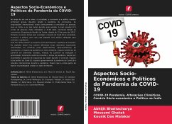 Aspectos Socio-Económicos e Políticos da Pandemia da COVID-19 - Bhattacharya, Abhijit;Ghatak, Mousumi;Malakar, Kousik Das