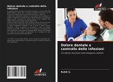 Dolore dentale e controllo delle infezioni Dolore dentale e controllo delle infezioni