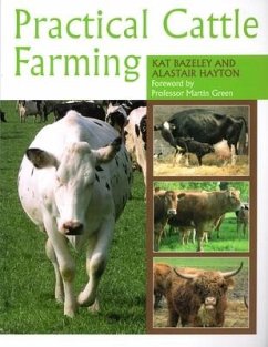 Practical Cattle Farming - Bazeley, Kat; Hayton, Alastair