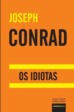 Os Idiotas - Conrad, Joseph
