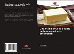 Une étude pour la qualité de la margarine en production - Nas, Emre