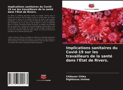 Implications sanitaires du Covid-19 sur les travailleurs de la santé dans l'État de Rivers. - Chika, Chibuzor;Innime, Righteous