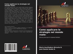Come applicare le strategie nel mondo reale: - Briceño B., María Auxiliadora;Anido R., José Daniel
