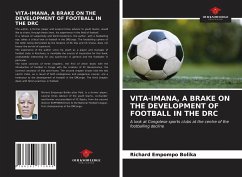 VITA-IMANA, A BRAKE ON THE DEVELOPMENT OF FOOTBALL IN THE DRC - Empompo Bolika, Richard